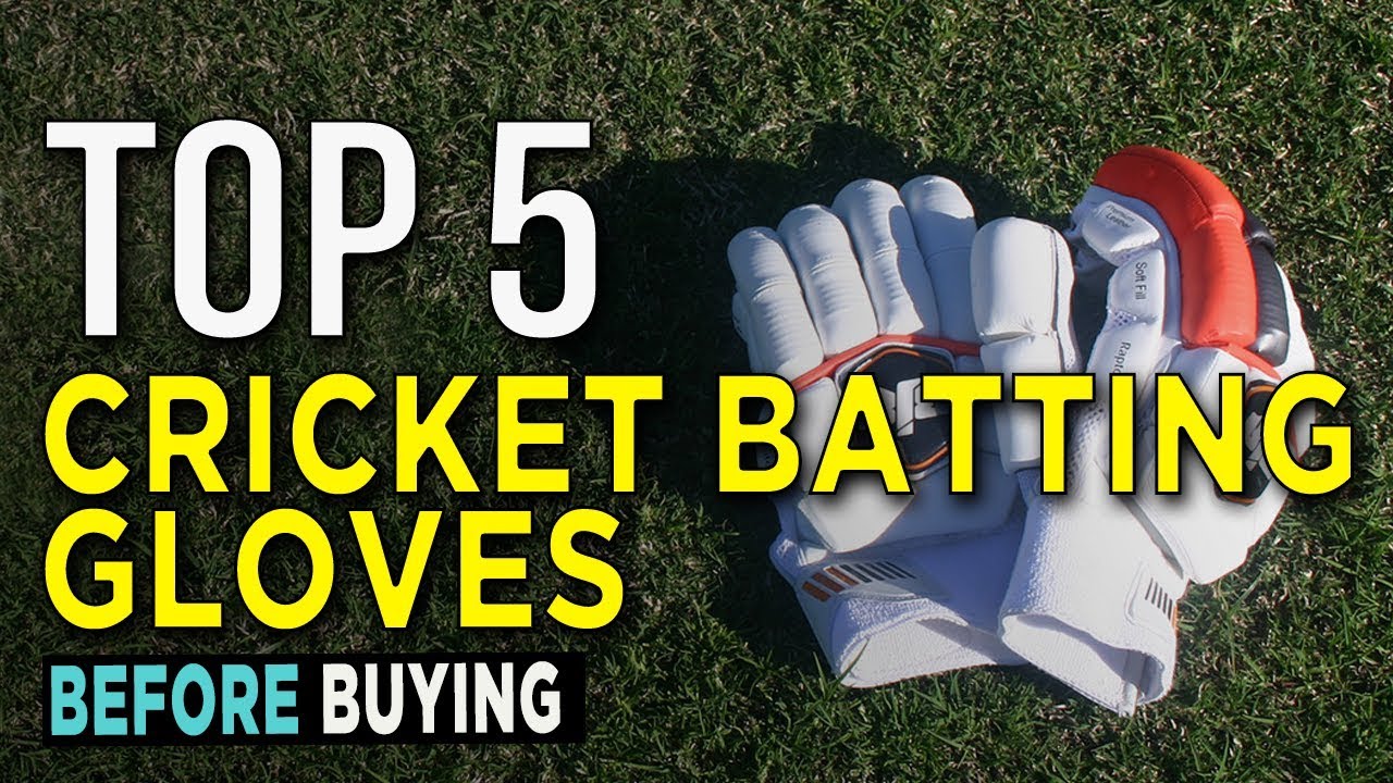 Top 5 Cricket Batting Gloves